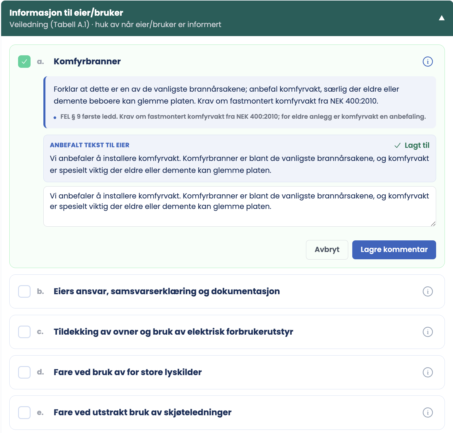 Punkt a utvidet, med veiledningstekst, anbefalt tekst til eier og kommentarfelt
